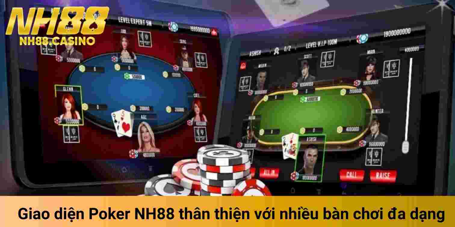 Giao diện Poker NH88 thân thiện với nhiều bàn chơi đa dạng